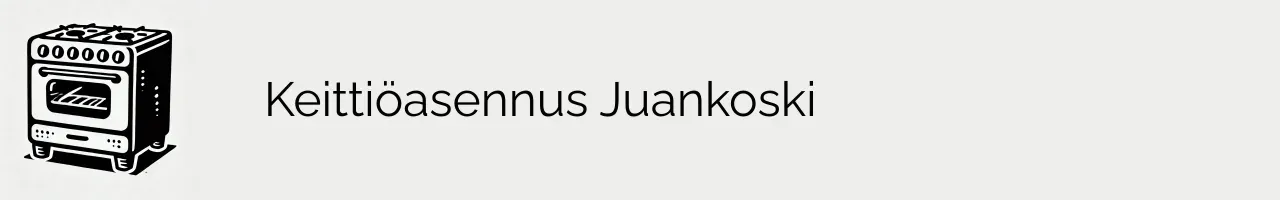 Keittiöasennus Juankoski