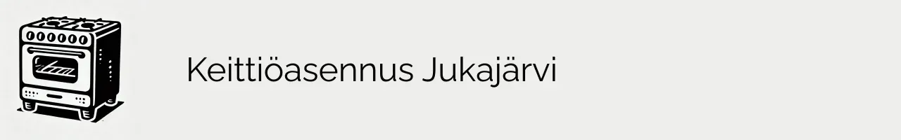 Keittiöasennus Jukajärvi